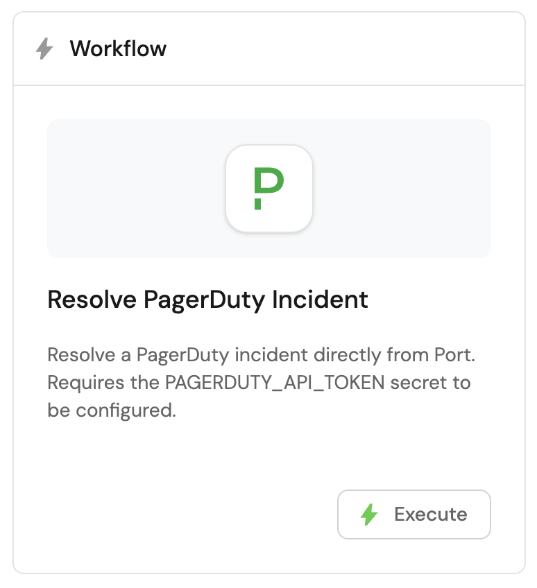 Workflow card for Resolve PagerDuty Incident with an Execute button